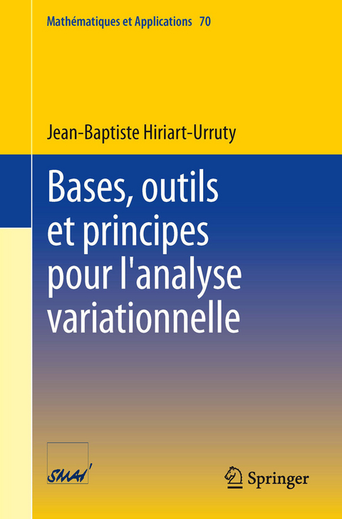 Bases, outils et principes pour l'analyse variationnelle -  Jean-Baptiste Hiriart-Urruty