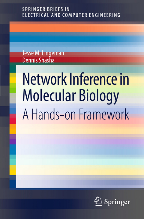 Network Inference in Molecular Biology -  Jesse M. Lingeman,  Dennis Shasha