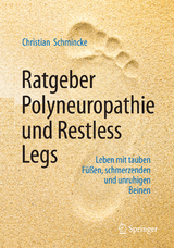 Ratgeber Polyneuropathie und Restless Legs - Schmincke, Christian
