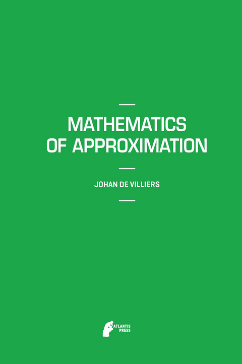 Mathematics of Approximation -  Johan de Villiers