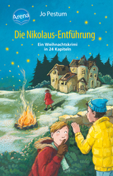 Die Nikolaus-Entführung. Ein Weihnachtskrimi in 24 Kapiteln - Jo Pestum, Sarah Bosse, Stefan Stumpe