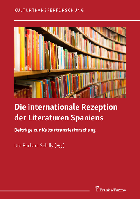 Die internationale Rezeption der Literaturen Spaniens - 