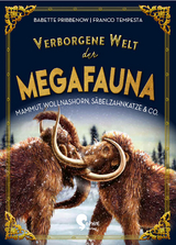 Verborgene Welt der Megafauna - Babette Pribbenow