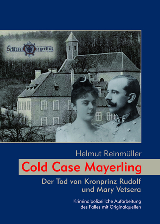 Cold Case Mayerling - Helmut Reinmüller