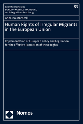 Human Rights of Irregular Migrants in the European Union - Annalisa Morticelli