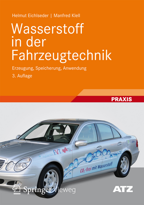 Wasserstoff in der Fahrzeugtechnik - Helmut Eichlseder, Manfred Klell