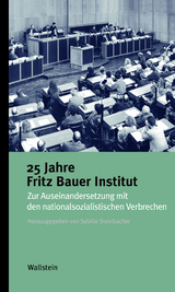 25 Jahre Fritz Bauer Institut - 