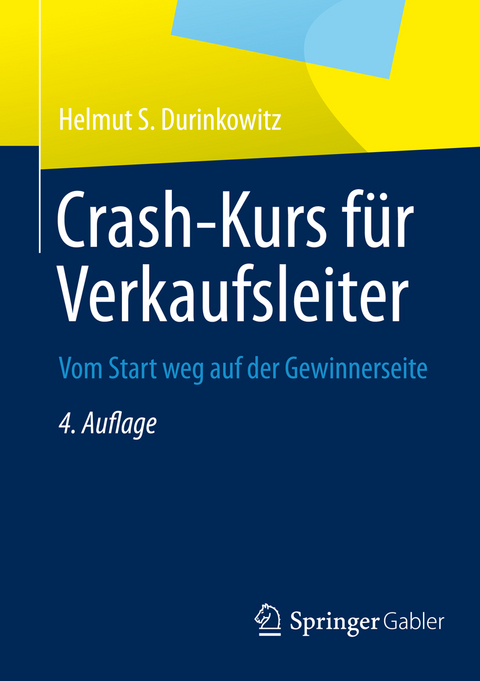 Crash-Kurs für Verkaufsleiter -  Helmut S. Durinkowitz