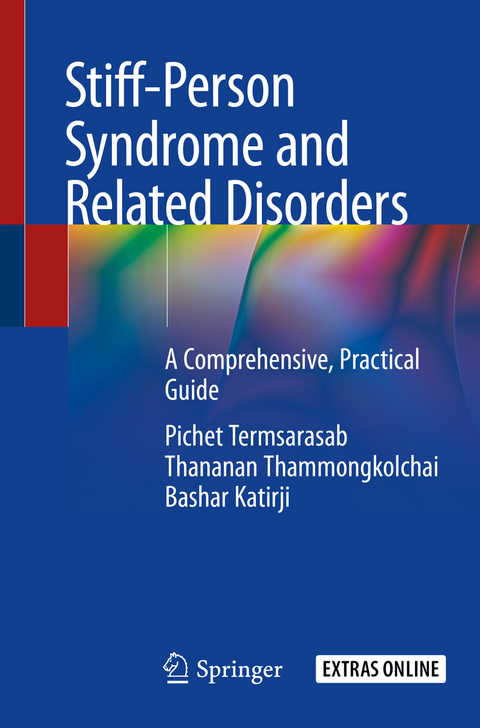 Stiff-Person Syndrome and Related Disorders - Pichet Termsarasab, Thananan Thammongkolchai, Bashar Katirji