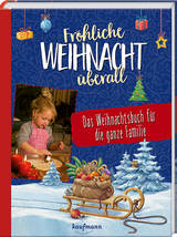 Fröhliche Weihnacht überall