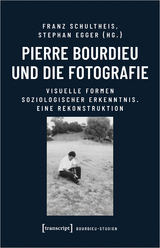 Pierre Bourdieu und die Fotografie - 