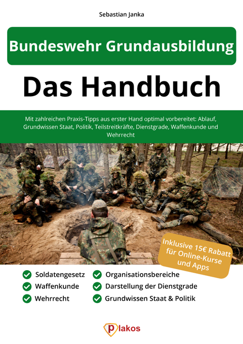 Bundeswehr Grundausbildung - Das Handbuch - Sebastian Janka