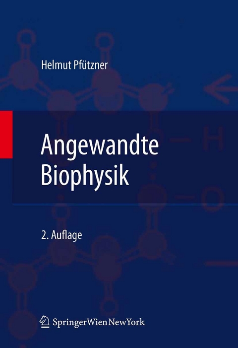 Angewandte Biophysik -  Helmut Pfützner