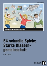 54 schnelle Spiele: Starke Klassengemeinschaft - Kirstin Jebautzke