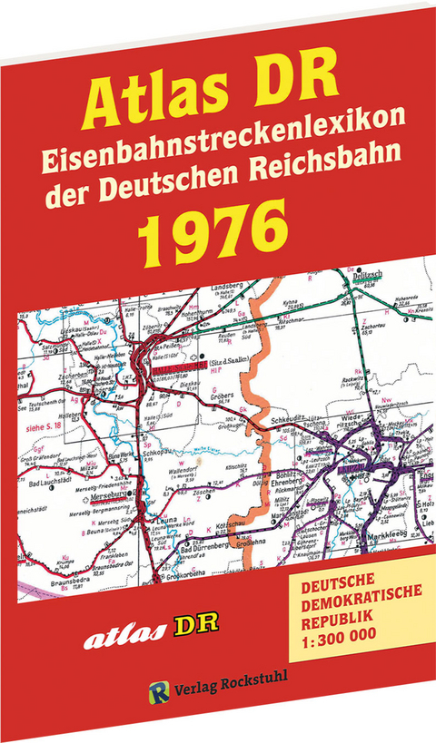 ATLAS DR 1976 - Eisenbahnstreckenlexikon der Deutschen Reichsbahn - 