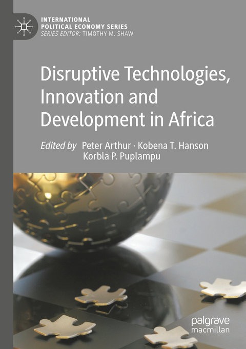 Disruptive Technologies, Innovation and Development in Africa - 