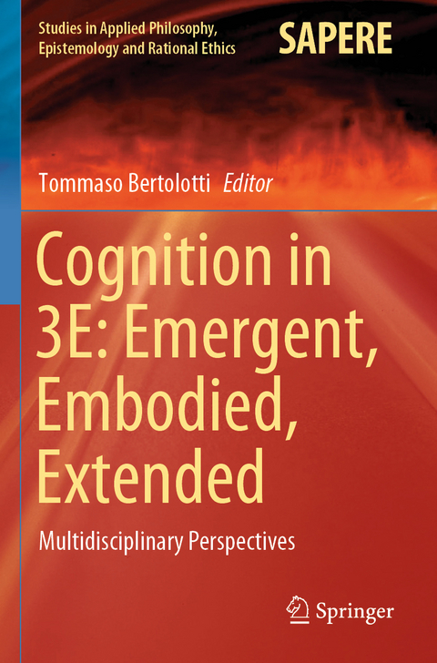 Cognition in 3E: Emergent, Embodied, Extended - 