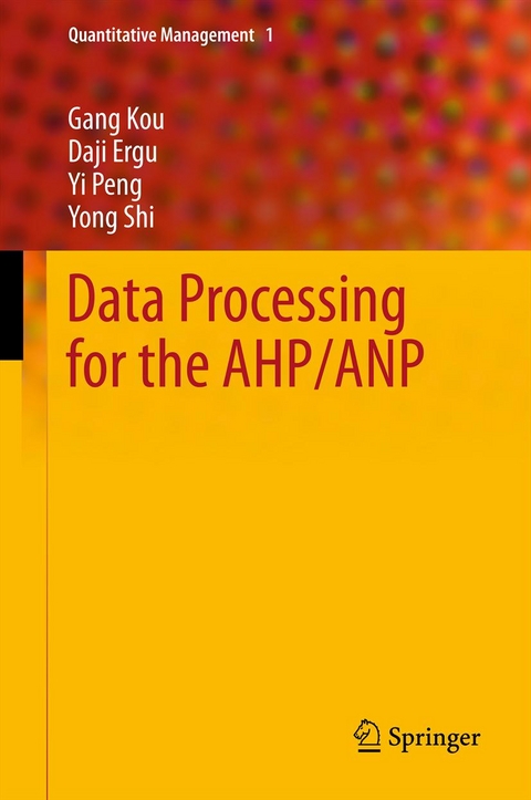 Data Processing for the AHP/ANP - Gang Kou, Daji Ergu, Yi Peng, Yong Shi