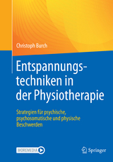 Entspannungstechniken in der Physiotherapie - Christoph Burch