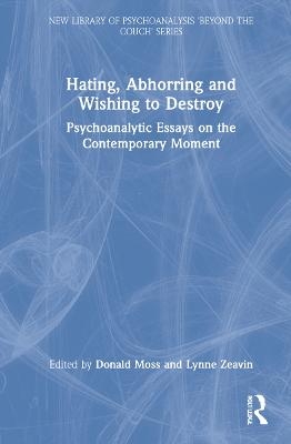 Hating, Abhorring and Wishing to Destroy - 