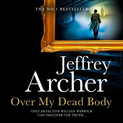 Over My Dead Body - Jeffrey Archer