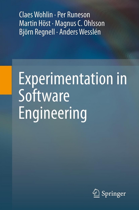 Experimentation in Software Engineering -  Claes Wohlin,  Per Runeson,  Martin Höst,  Magnus C. Ohlsson,  Björn Regnell,  Anders Wesslén