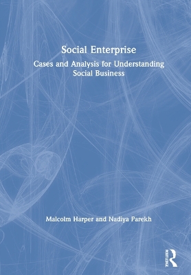 Social Enterprise - Malcolm Harper, Nadiya Parekh