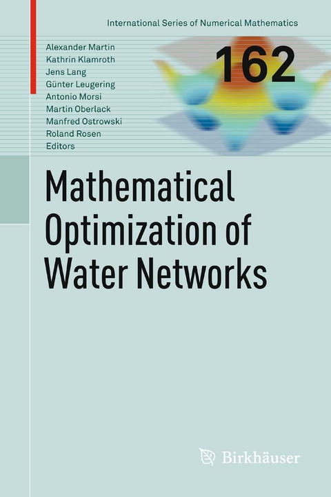 Mathematical Optimization of Water Networks - 