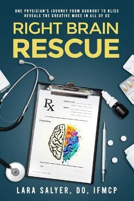 Right Brain Rescue - Lara Salyer