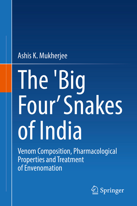 The 'Big Four’ Snakes of India - Ashis K. Mukherjee