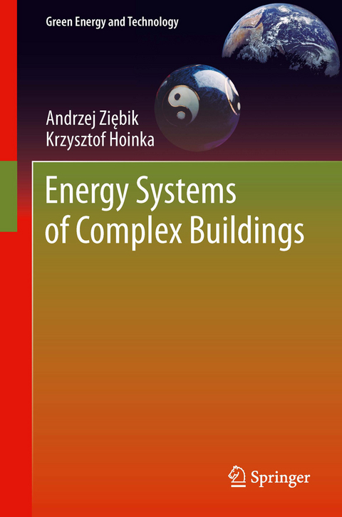 Energy Systems of Complex Buildings -  Krzysztof Hoinka,  Andrzej Ziebik