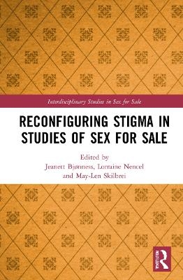 Reconfiguring Stigma in Studies of Sex for Sale - 