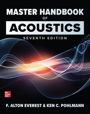Master Handbook of Acoustics, Seventh Edition - F. Alton Everest, Ken Pohlmann