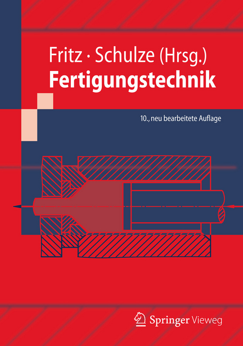 Fertigungstechnik -  A. Herbert Fritz,  Günter Schulze