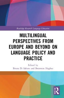 Multilingual Perspectives from Europe and Beyond on Language Policy and Practice - 