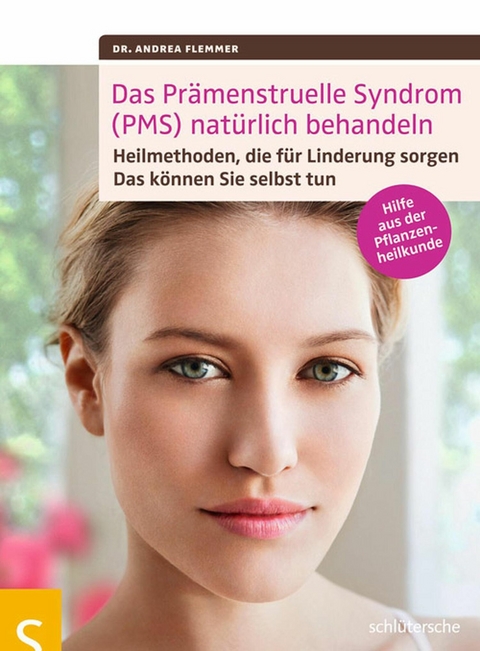 Das Prämenstruelle Syndrom (PMS) natürlich behandeln -  Dr. Andrea Flemmer