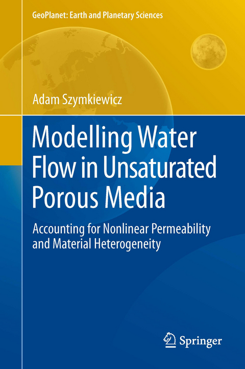 Modelling Water Flow in Unsaturated Porous Media - Adam Szymkiewicz