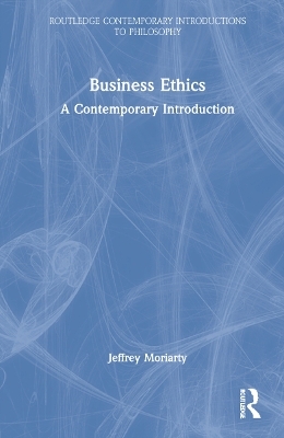 Business Ethics - JEFFREY MORIARTY