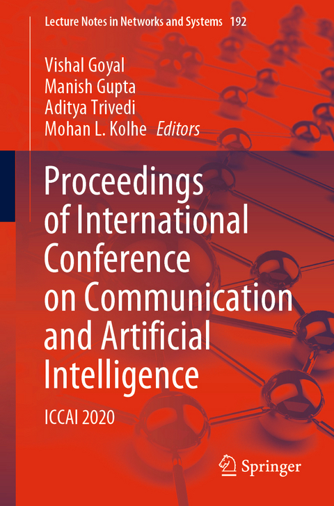 Proceedings of International Conference on Communication and Artificial Intelligence - 