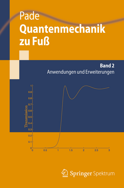 Quantenmechanik zu Fuß 2 -  Jochen Pade