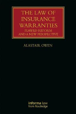 The Law of Insurance Warranties - Alastair Owen