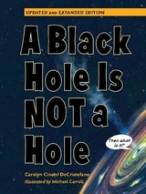 A Black Hole is Not a Hole - DeCristofano, Carolyn Cinami; Caroll, Michael