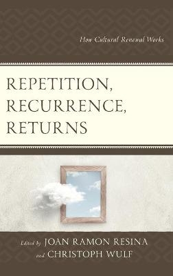 Repetition, Recurrence, Returns - 