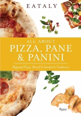 Eataly: All About Pizza, Pane & Panini -  Eataly