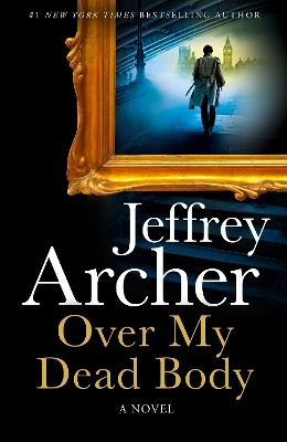 Over My Dead Body - Jeffrey Archer