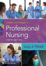 Leddy & Pepper's Professional Nursing - Hood, Lucy