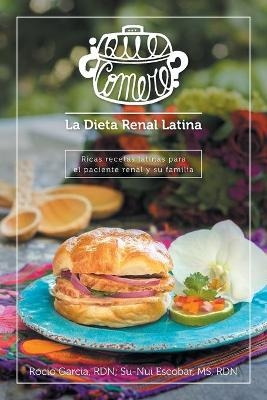 ¿Qué comeré? La dieta renal latina - Rocío García, MS Rdn Escobar