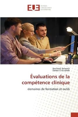 Évaluations de la compétence clinique - Kartheek Balapala, Dailesi Chikwanda