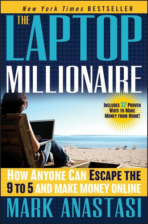 The Laptop Millionaire - Mark Anastasi