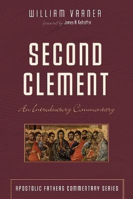 Second Clement - William Varner